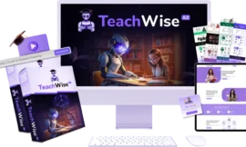 5 Reasons TeachWise AI is the Ultimate Solution for Your E-Learning Empire